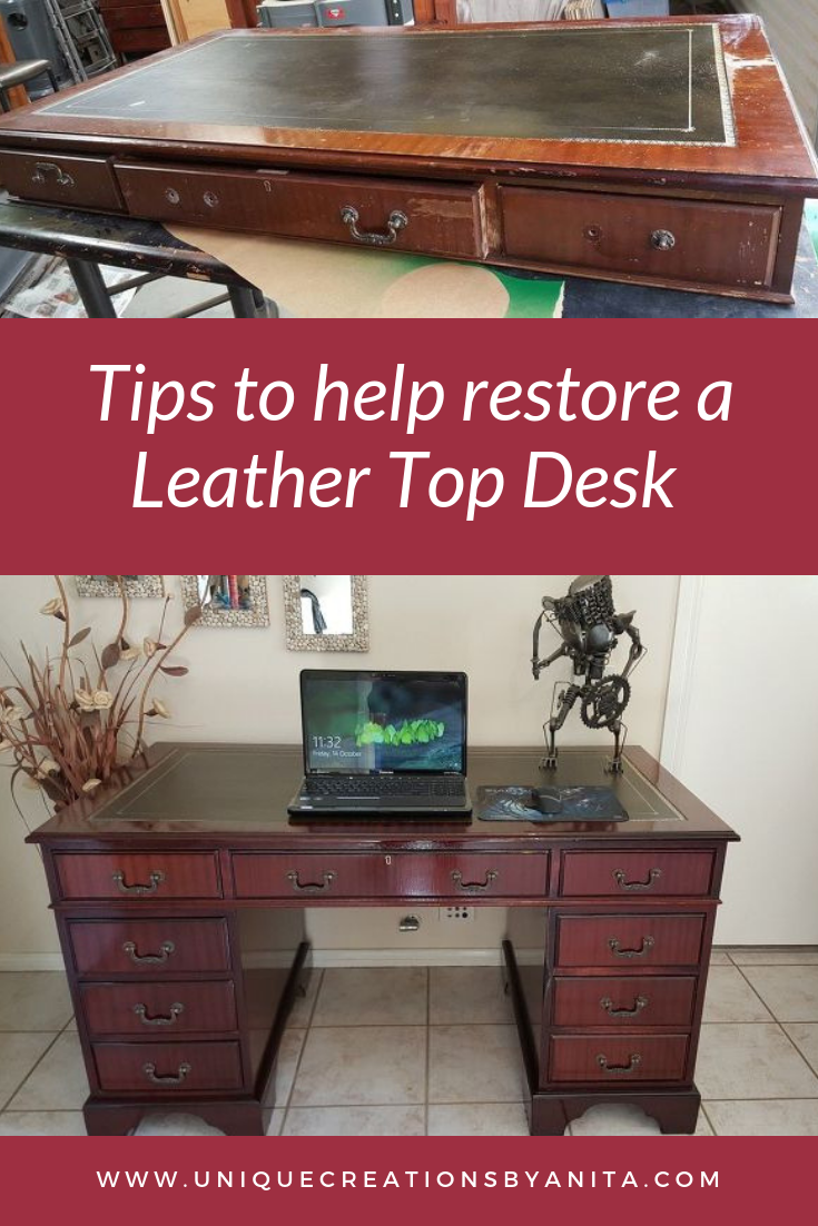 How To Restore A Leather Top Desk Unique Creations By Anita