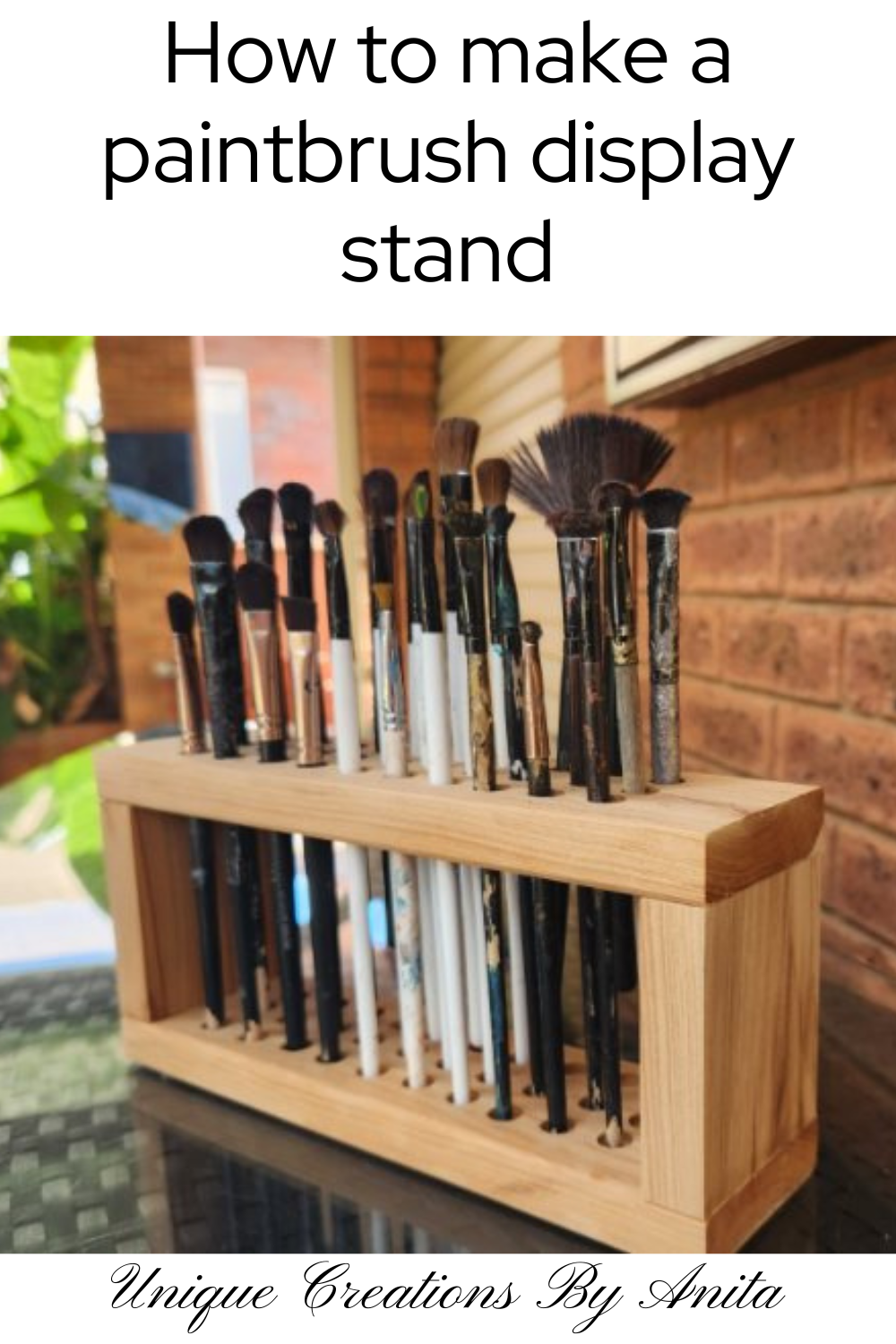 DIY Paint brush Holder - Unique Creations By Anita